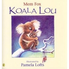 Koala Lou - by Mem Fox